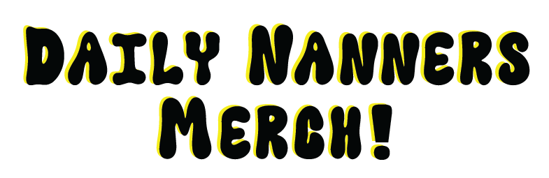 Daily Nanners Merch!